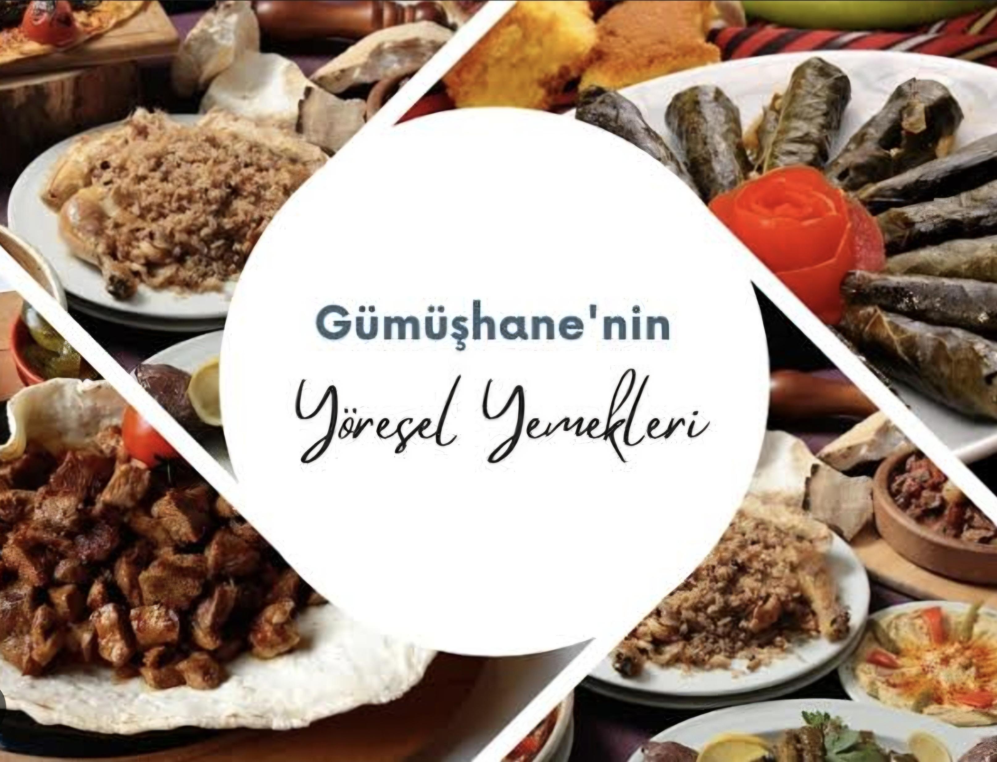 Gümüşhane’nin Meşhur Yemekleri